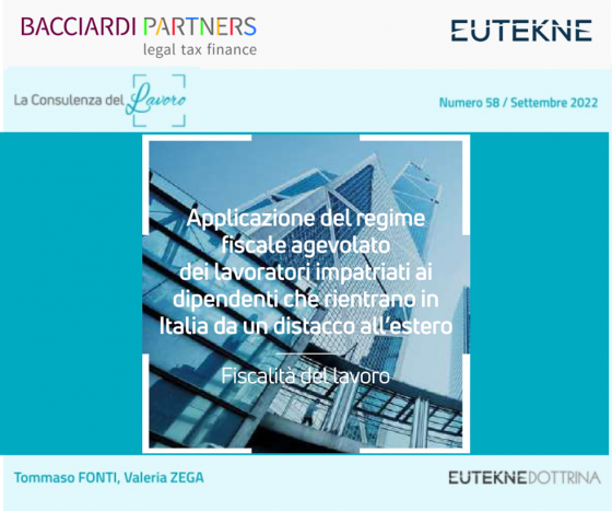 Applicazione del regime fiscale agevolato  impatriati ai dipendenti rientrati in Italia dopo un distacco all'estero_Fonti-Zega_Bacciardi_Eutekne_sett. 2022