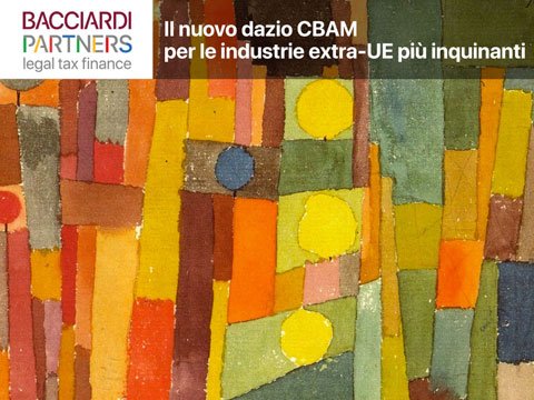 Il nuovo dazio CBAM per le industrie extra-UE più inquinanti_Bacciardi Partners