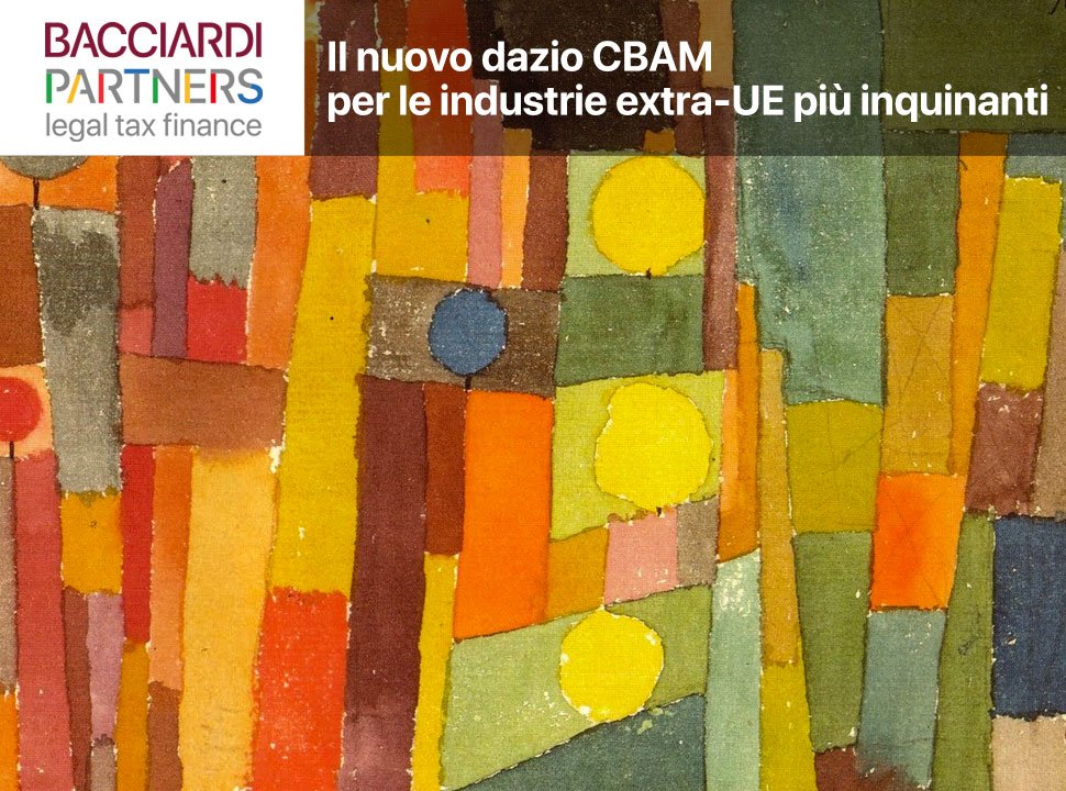 Il nuovo dazio CBAM per le industrie extra-UE più inquinanti_Bacciardi Partners