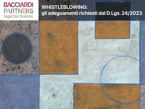 Bacciardi-Partners-Whistleblowing-adeguamenti-richiesti-dal-decreto-legislativo-24-2003