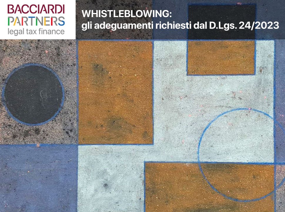 Bacciardi-Partners-Whistleblowing-adeguamenti-richiesti-dal-decreto-legislativo-24-2003